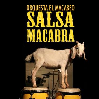 SALSA MACABRA, Orquesta El Macabeo